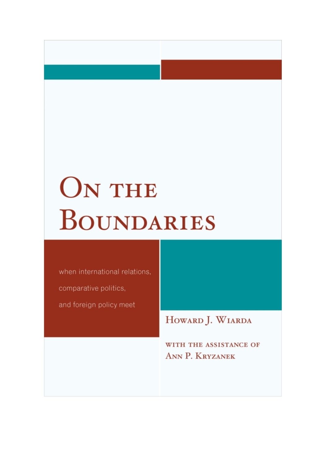 On the Boundaries When International Relations, Comparative Politics, and Foreign Policy Meet 1st Edition â€“ PDF/EPUB Version Downloadable