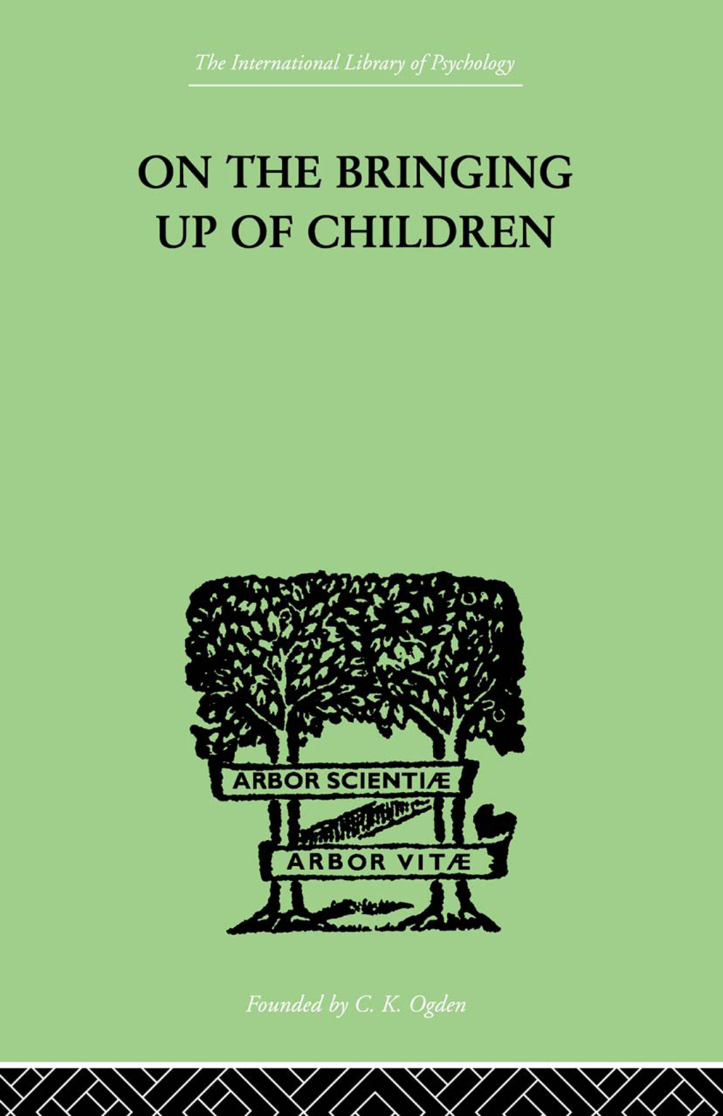On The Bringing Up Of Children 1st Edition - (PDF/EPUB Version)