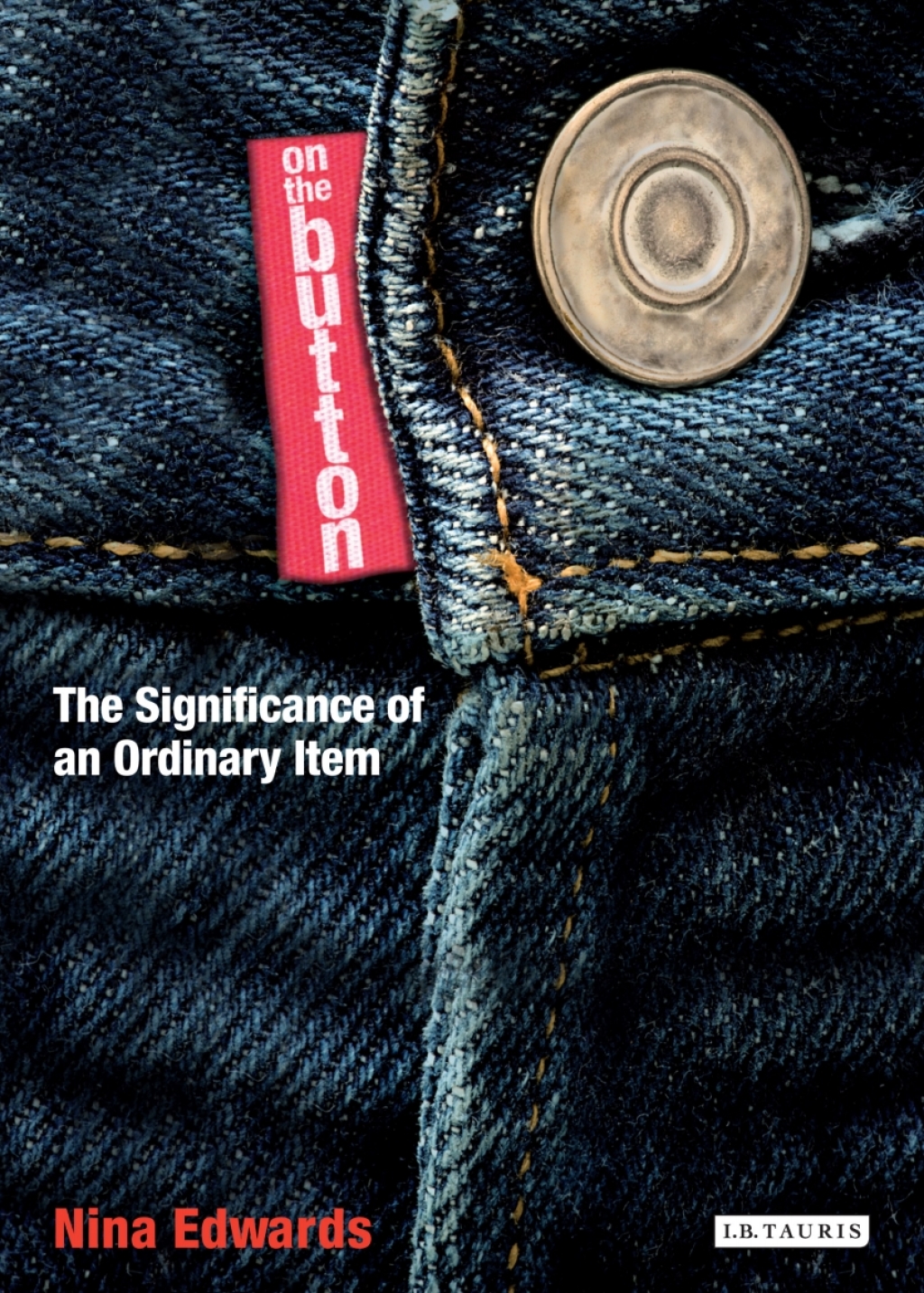 On the Button The Significance of an Ordinary Item 1st Edition â€“ PDF/EPUB Version Downloadable