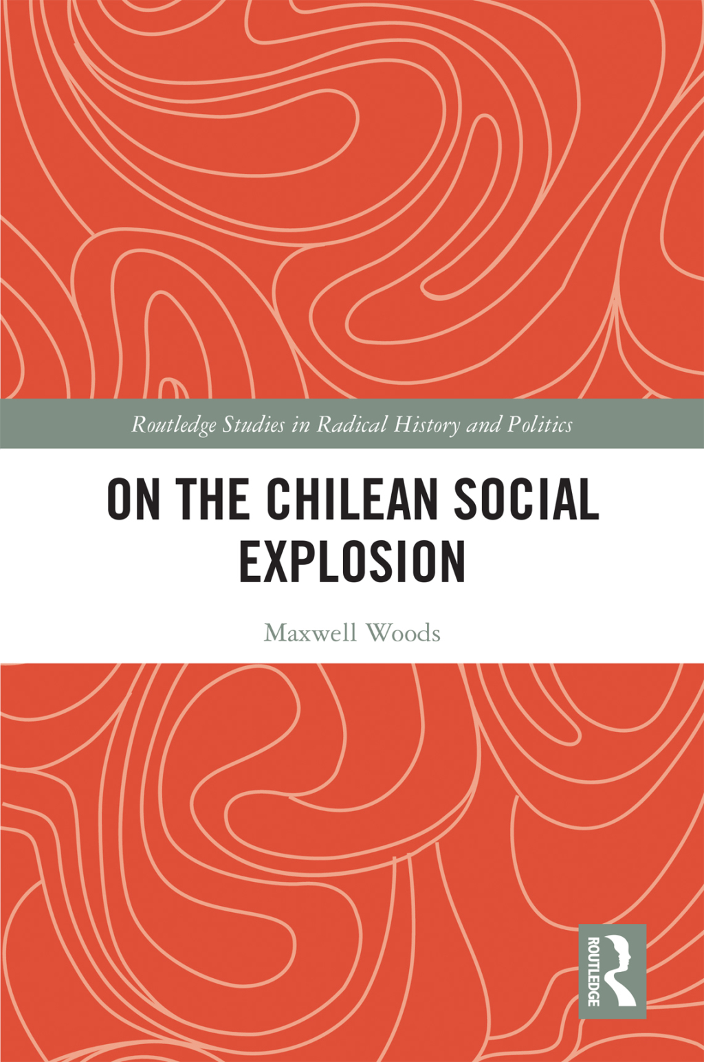 On the Chilean Social Explosion 1st Edition â€“ PDF/EPUB Version Downloadable