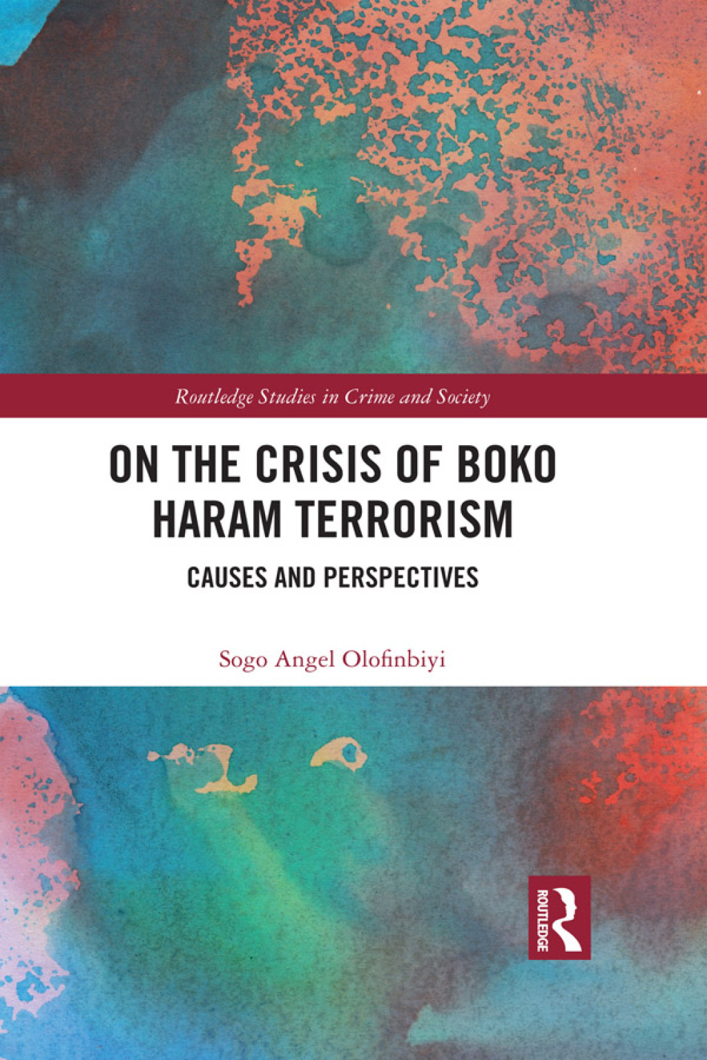 On the Crisis of Boko Haram Terrorism Causes and Perspectives 1st Edition â€“ PDF/EPUB Version Downloadable