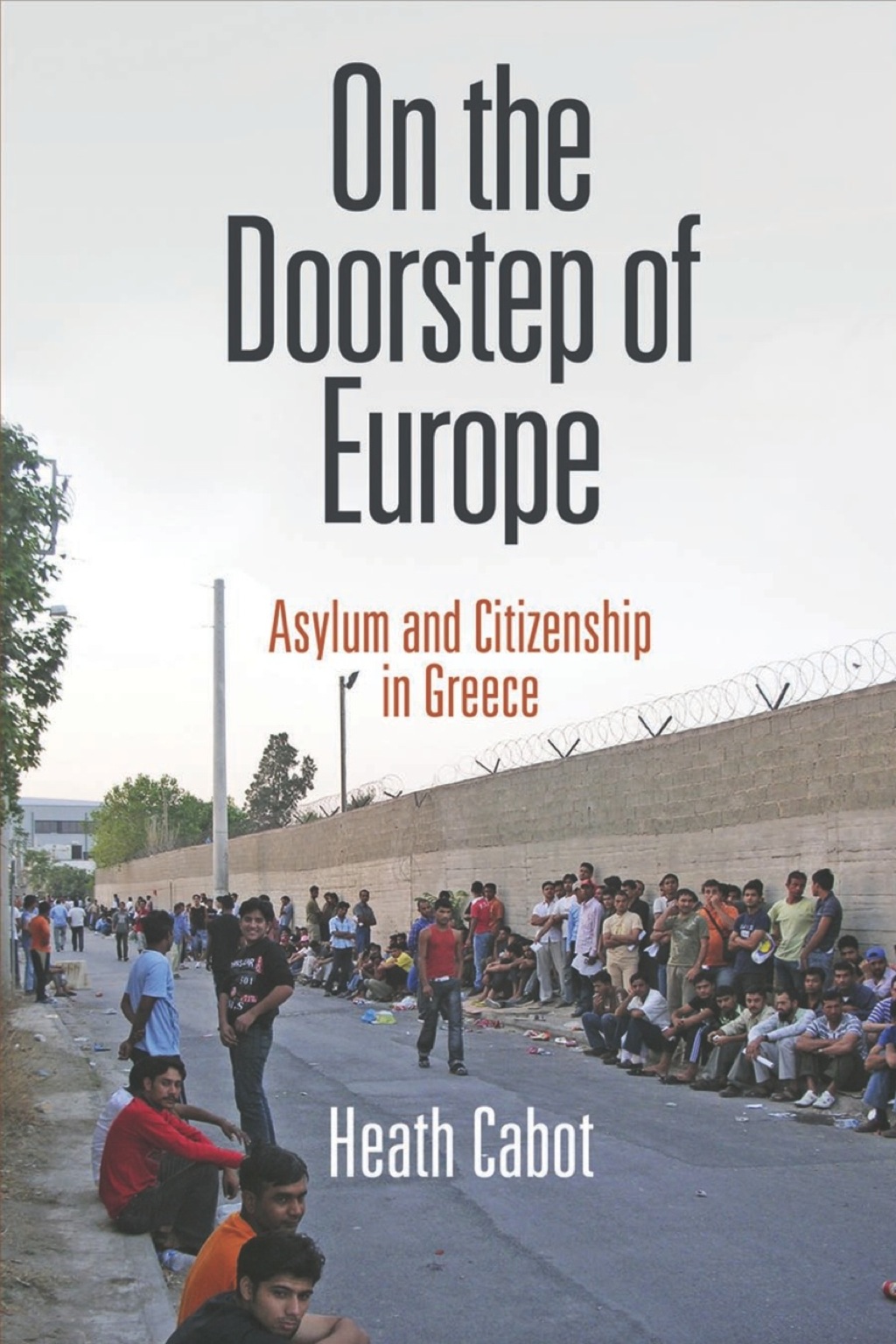 On the Doorstep of Europe Asylum and Citizenship in Greece  â€“ PDF/EPUB Version Downloadable