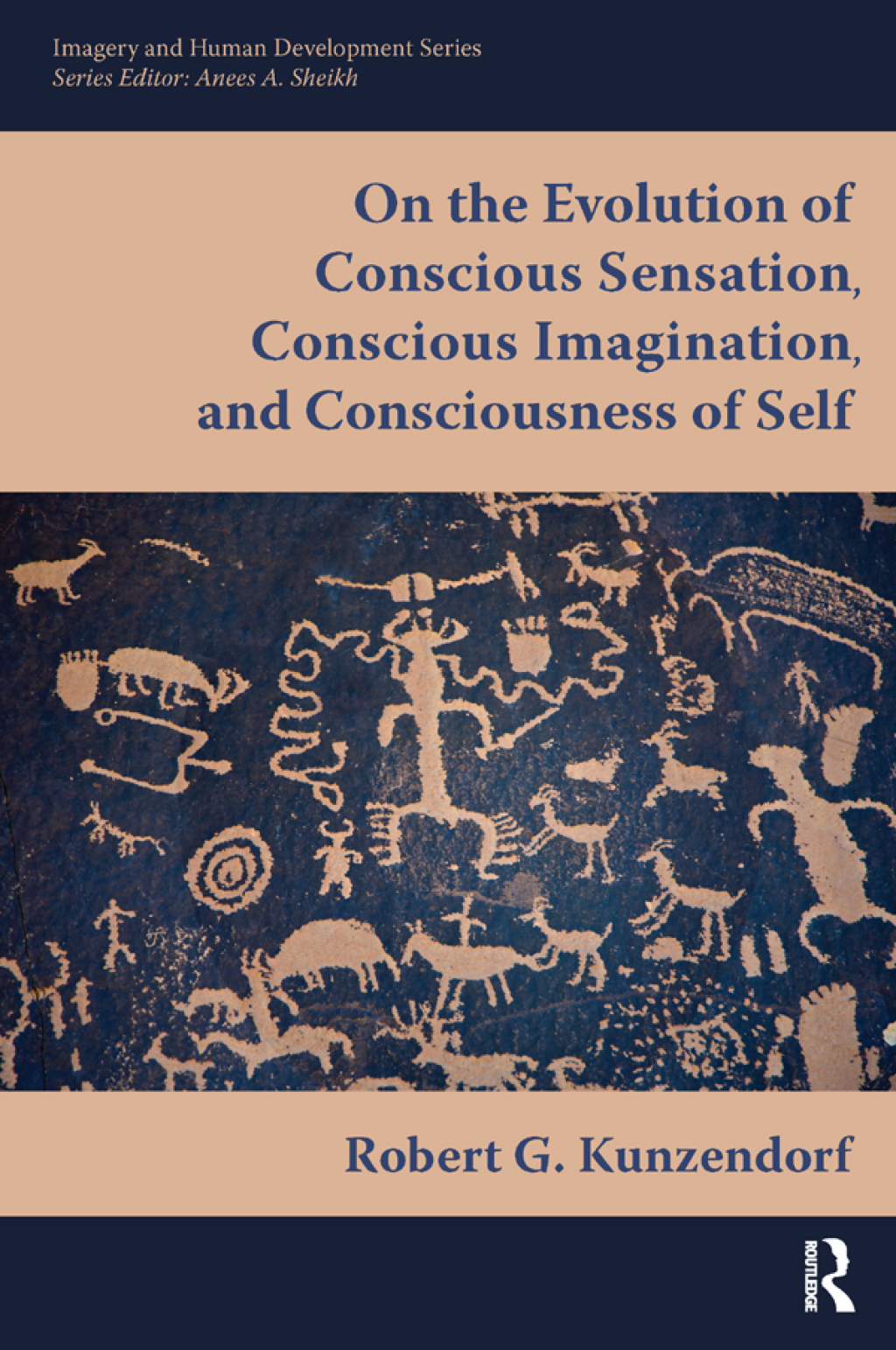 On the Evolution of Conscious Sensation, Conscious Imagination, and Consciousness of Self 1st Edition â€“ PDF/EPUB Version Downloadable