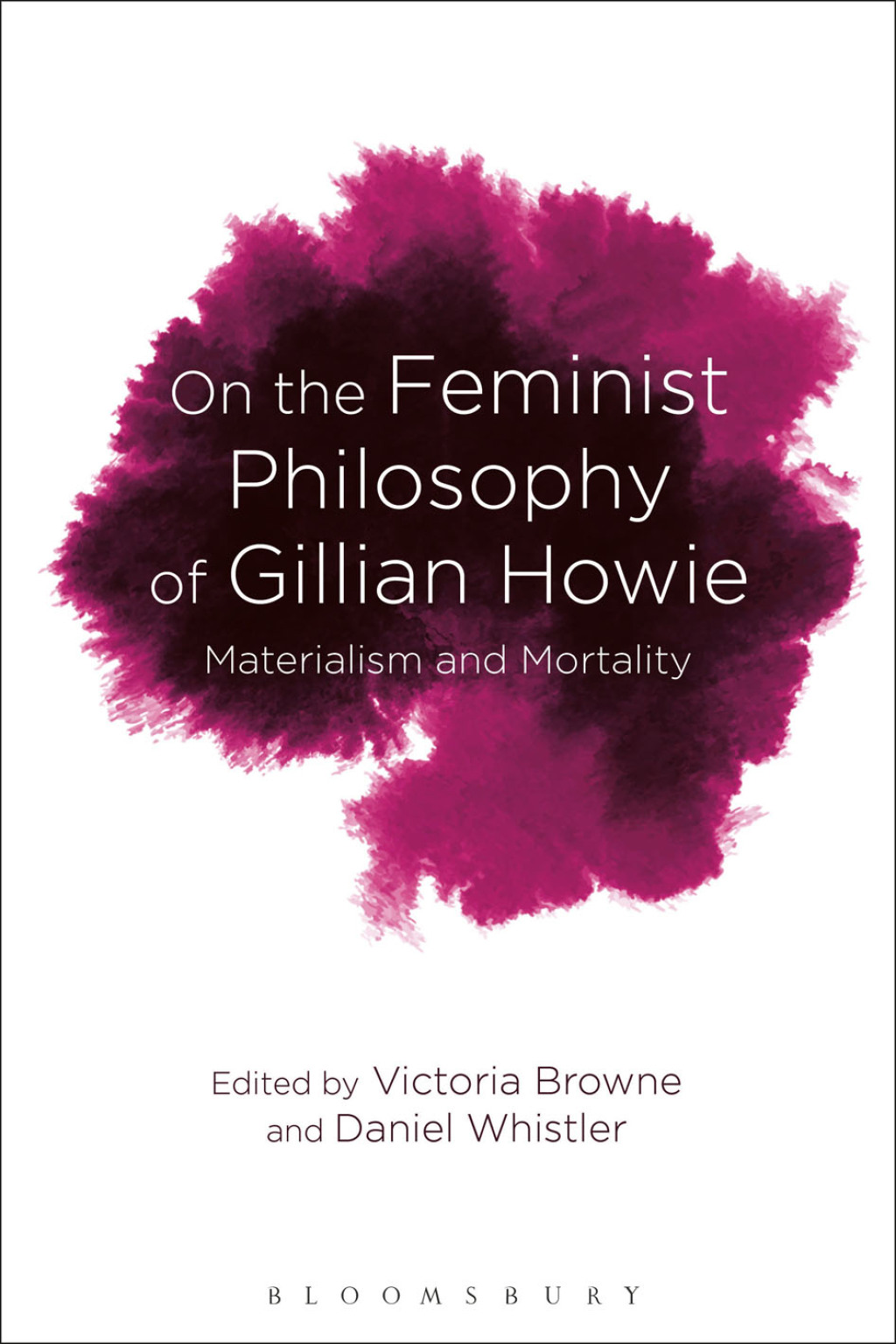 On the Feminist Philosophy of Gillian Howie Materialism and Mortality 1st Edition â€“ PDF/EPUB Version Downloadable