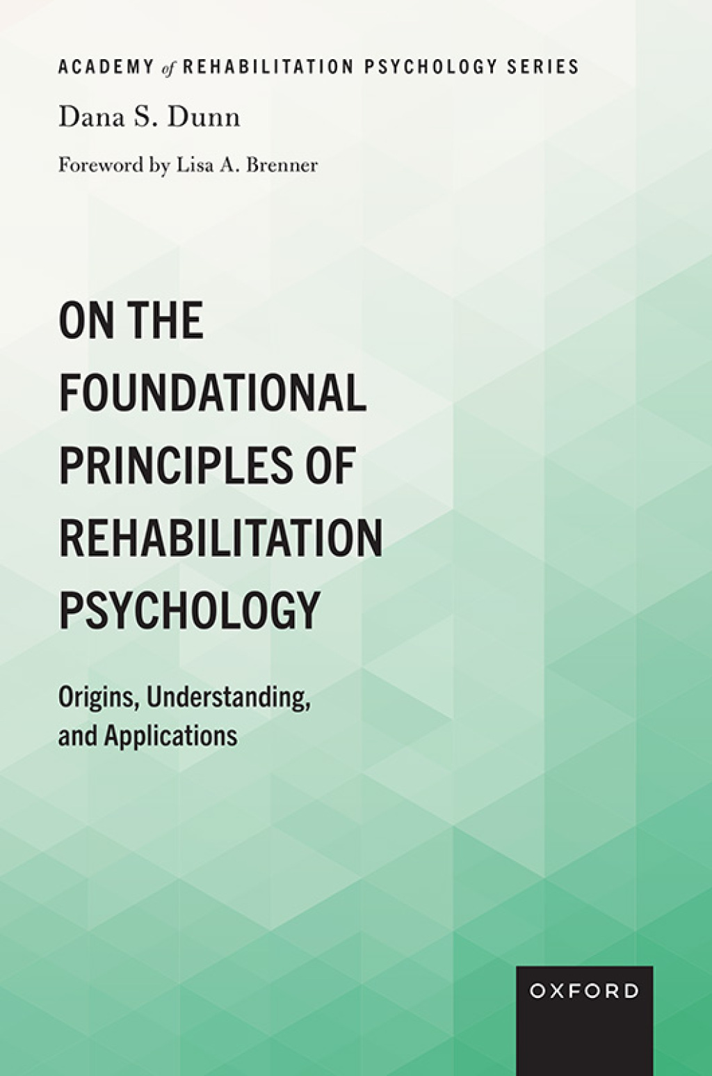 On the Foundational Principles of Rehabilitation Psychology Origins, Understanding, and Applications 1st Edition â€“ PDF/EPUB Version Downloadable