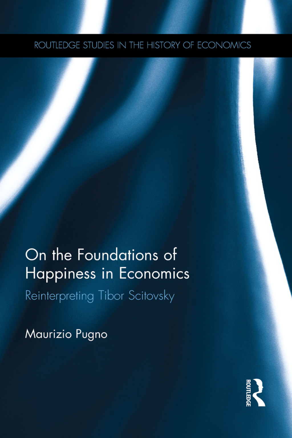 On the Foundations of Happiness in Economics Reinterpreting Tibor Scitovsky 1st Edition â€“ PDF/EPUB Version Downloadable