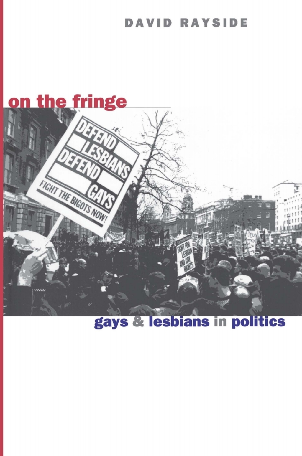On the Fringe Gays and Lesbians in Politics  â€“ PDF/EPUB Version Downloadable