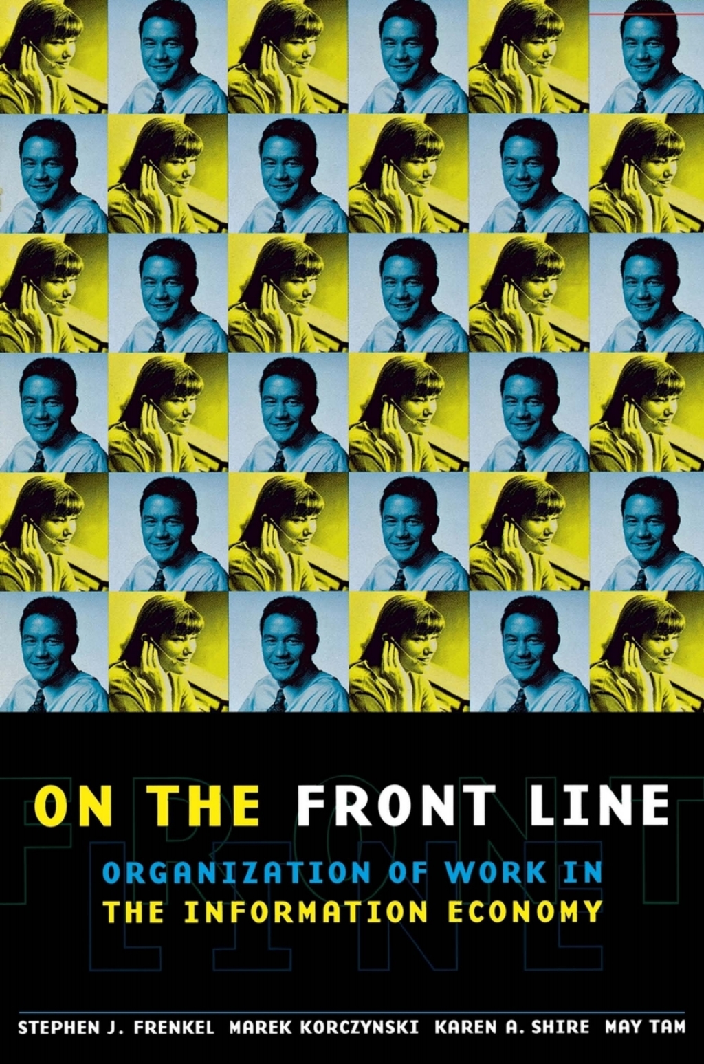 On the Front Line Organization of Work in the Information Economy  â€“ PDF/EPUB Version Downloadable