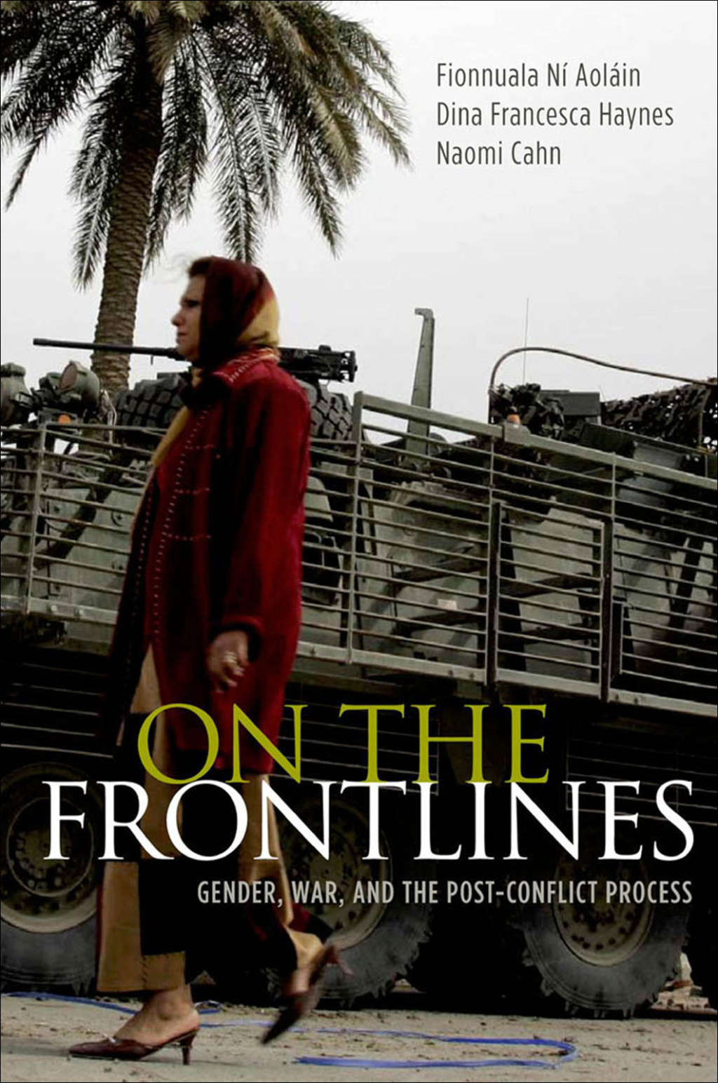 On the Frontlines Gender, War, and the Post-Conflict Process  â€“ PDF/EPUB Version Downloadable