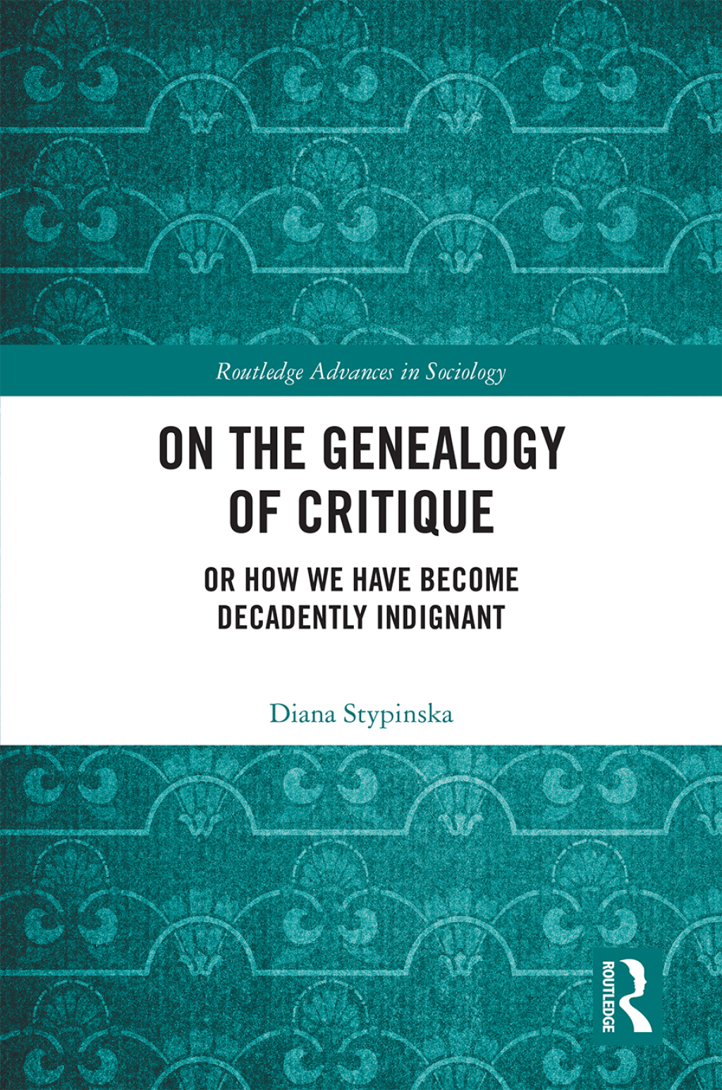 On the Genealogy of Critique Or How We Have Become Decadently Indignant 1st Edition â€“ PDF/EPUB Version Downloadable