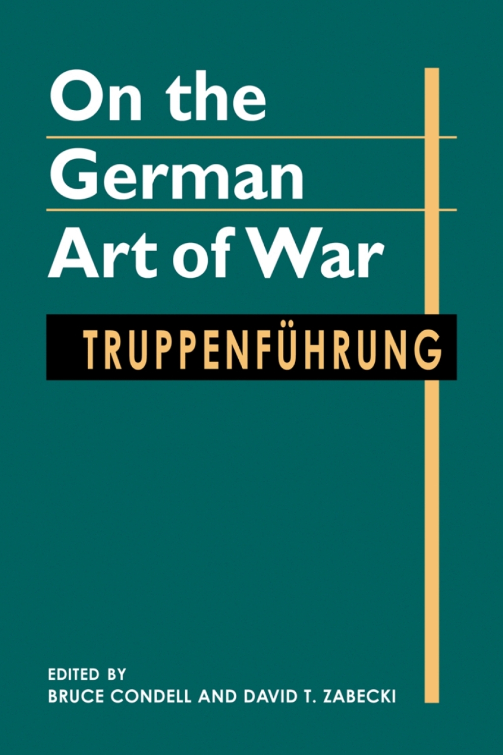 On the German Art of War: TruppenfÃ¼hrung 1st Edition â€“ PDF/EPUB Version Downloadable