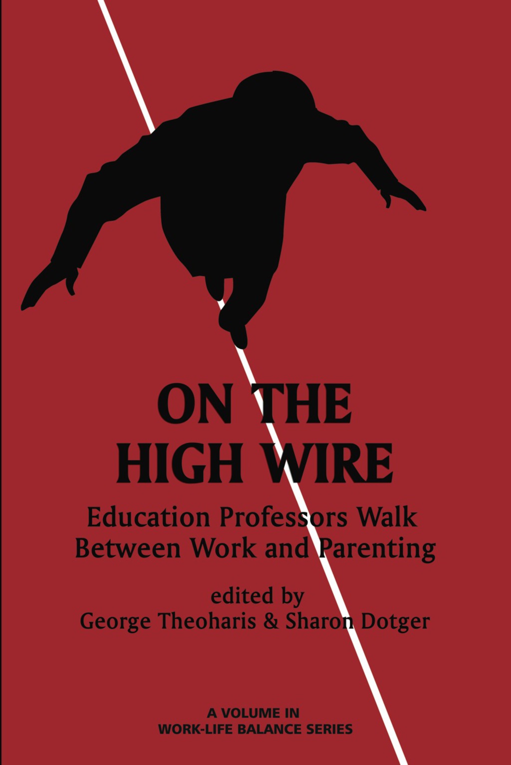 On the High Wire: Education Professors Walk Between Work and Parenting  â€“ PDF/EPUB Version Downloadable