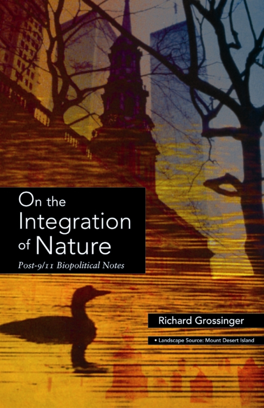 On the Integration of Nature Post-9/11 Biopolitical Notes - (PDF/EPUB Version)