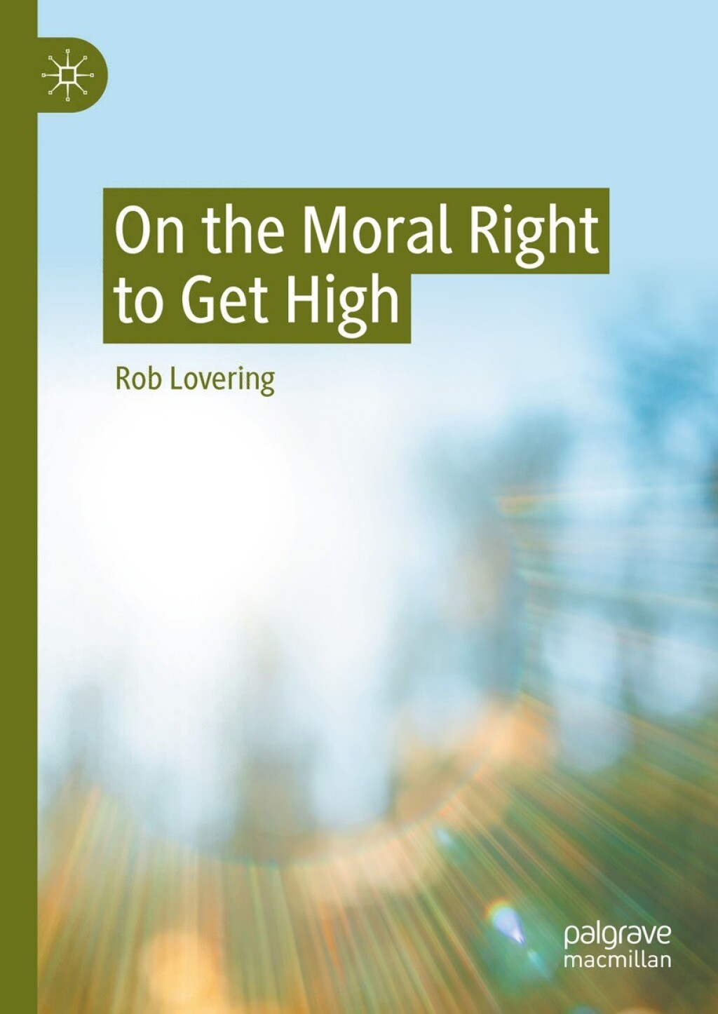 On the Moral Right to Get High  â€“ PDF/EPUB Version Downloadable