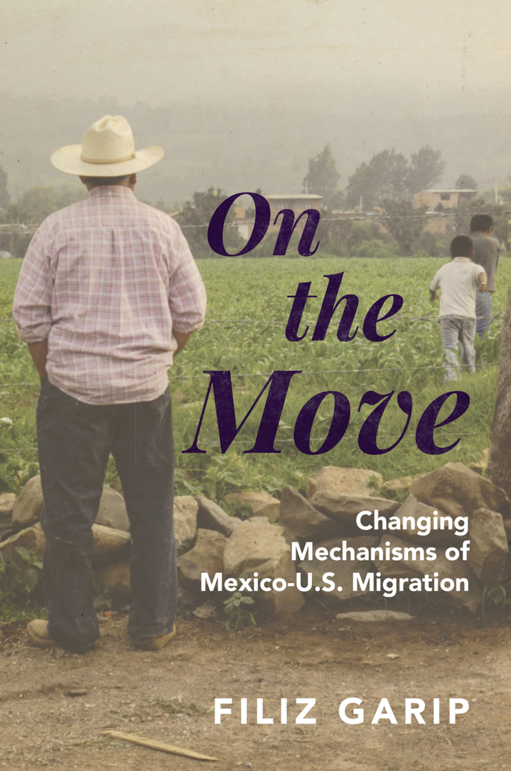 On the Move Changing Mechanisms of Mexico-U.S. Migration  â€“ PDF/EPUB Version Downloadable