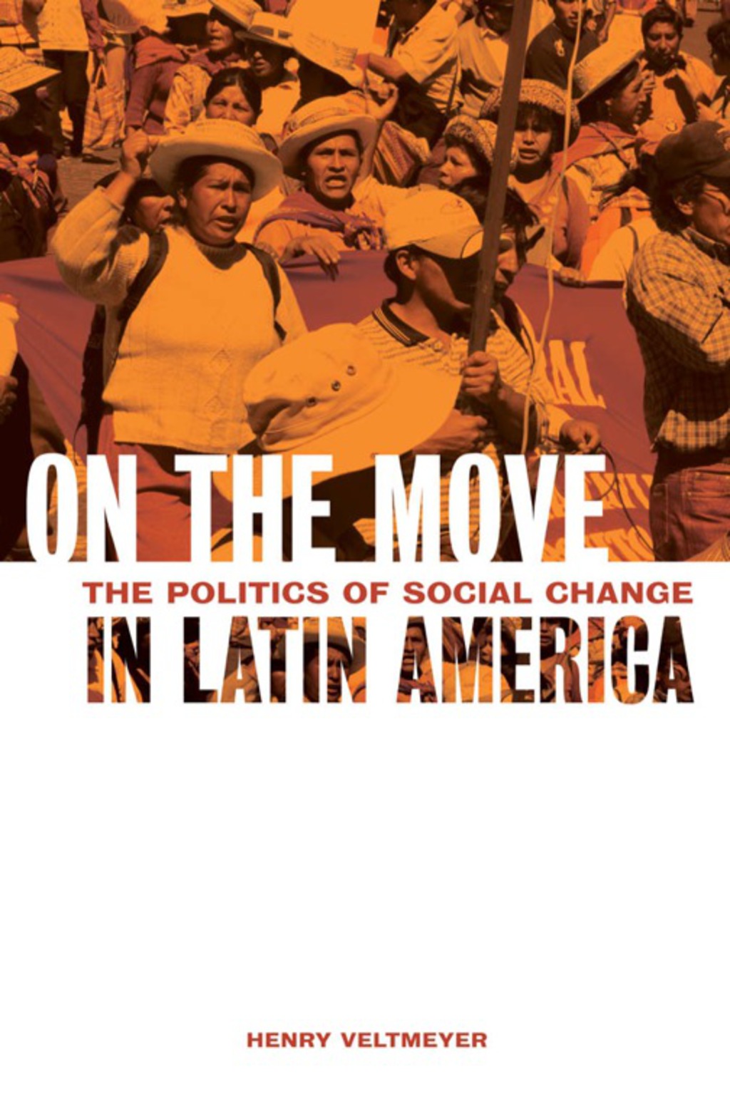 On the Move The Politics of Social Change in Latin America 1st Edition â€“ PDF/EPUB Version Downloadable