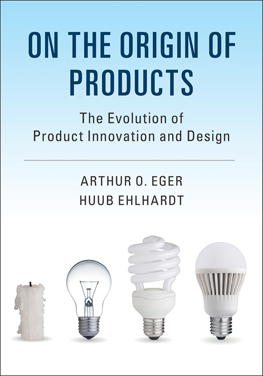 On the Origin of Products The Evolution of Product Innovation and Design  â€“ PDF/EPUB Version Downloadable