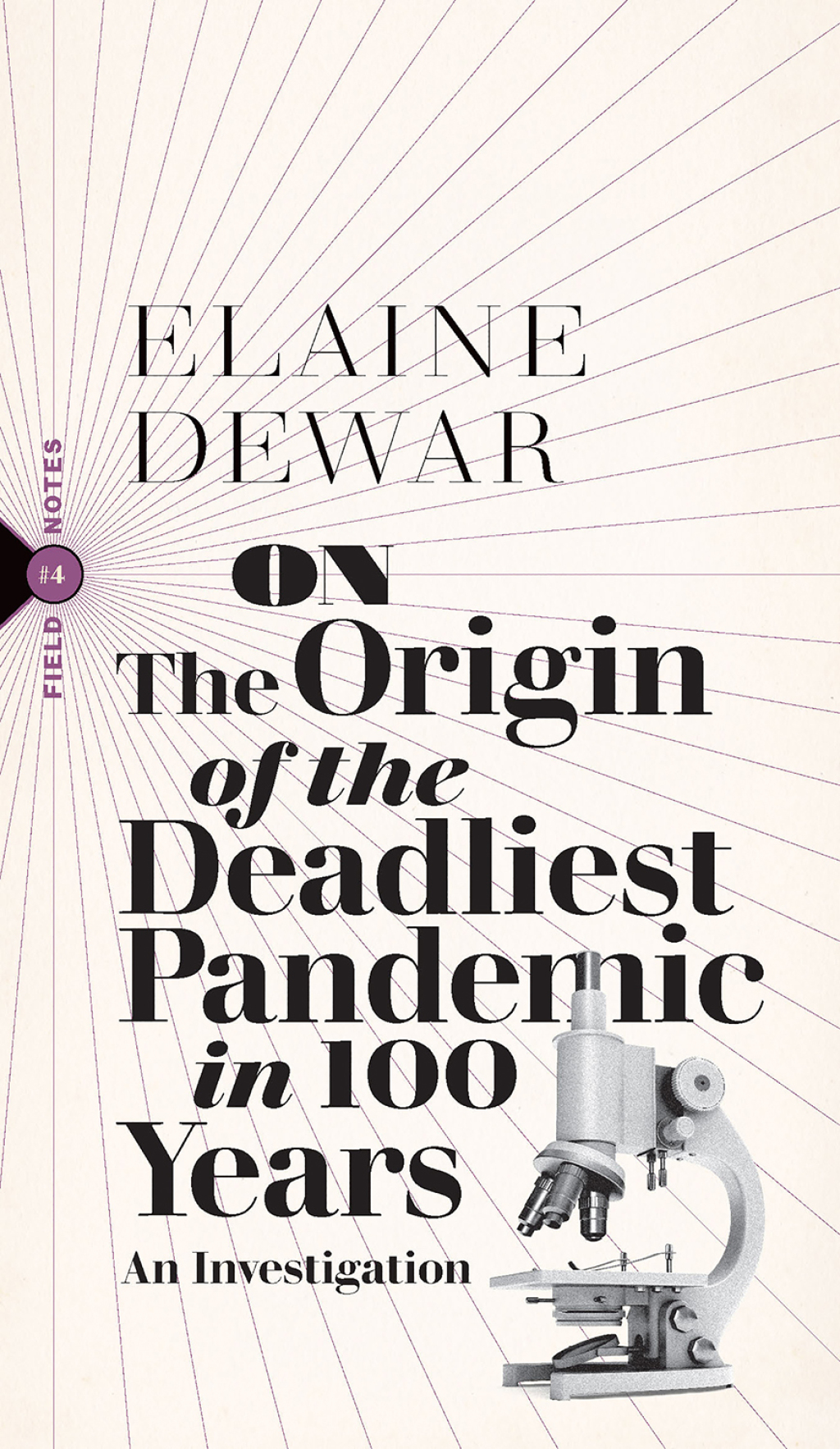 On the Origin of the Deadliest Pandemic in 100 Years An Investigation - (PDF/EPUB Version)