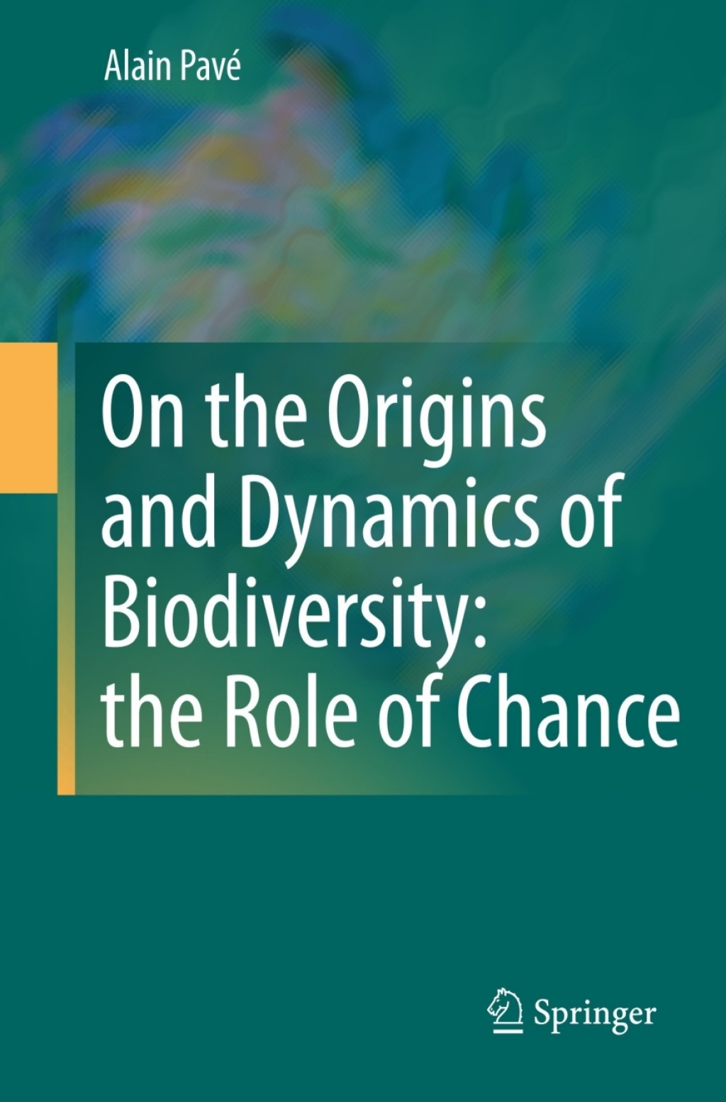 On the Origins and Dynamics of Biodiversity: the Role of Chance  â€“ PDF/EPUB Version Downloadable