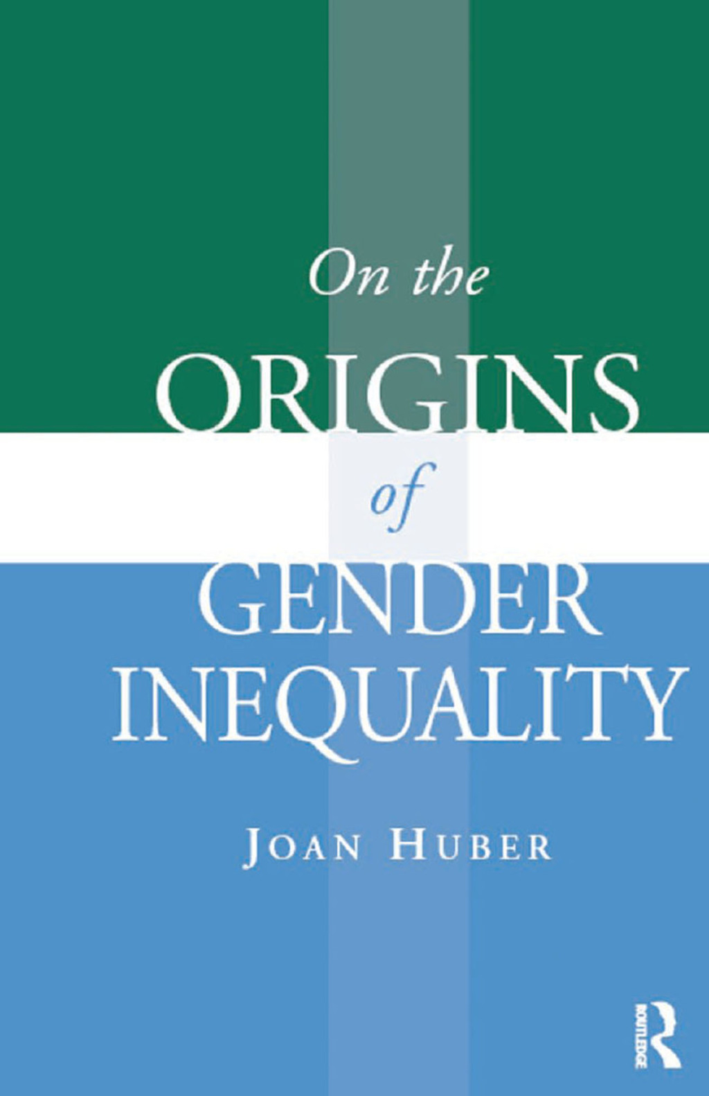 On the Origins of Gender Inequality 1st Edition â€“ PDF/EPUB Version Downloadable