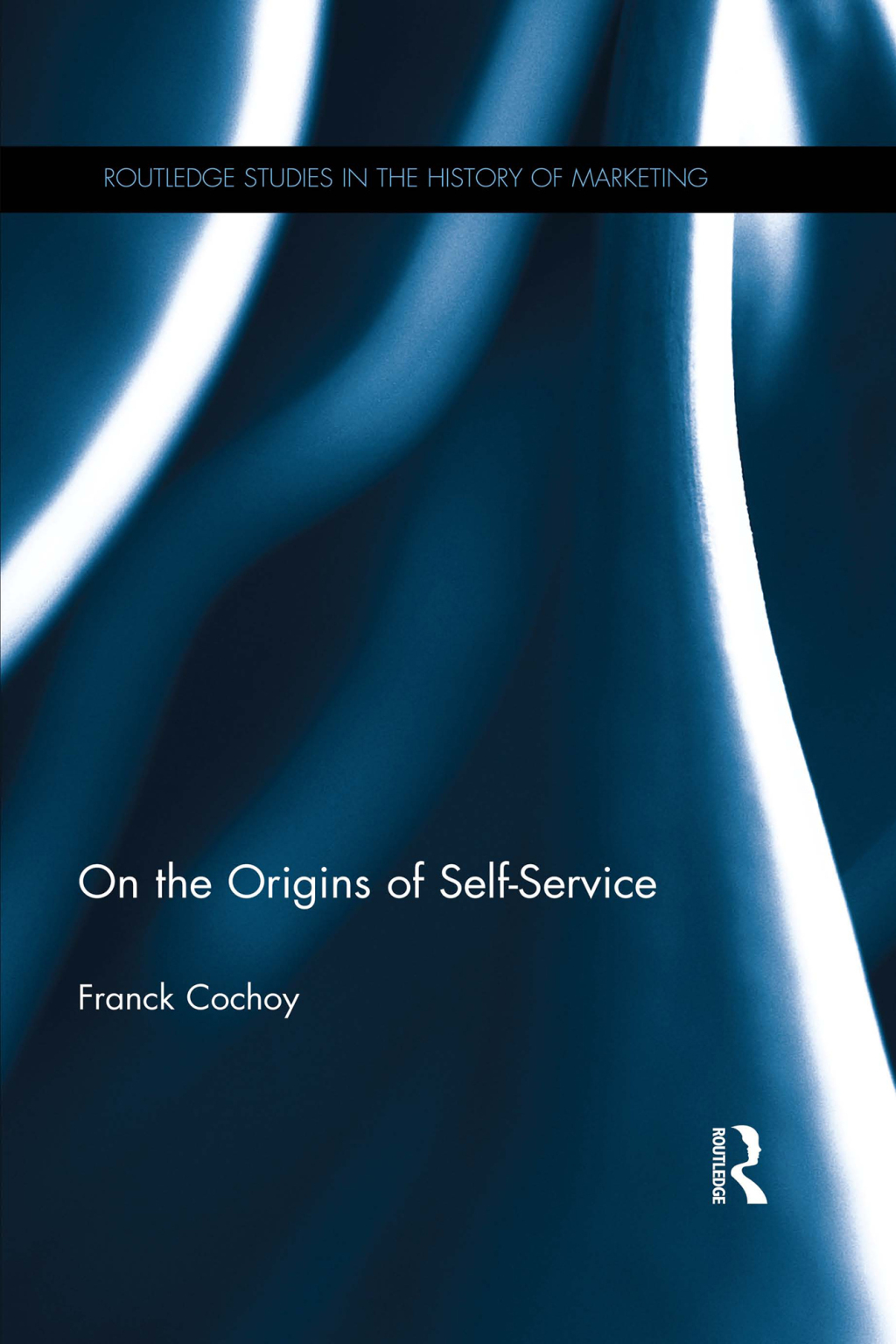 On The Origins of Self-Service 1st Edition â€“ PDF/EPUB Version Downloadable