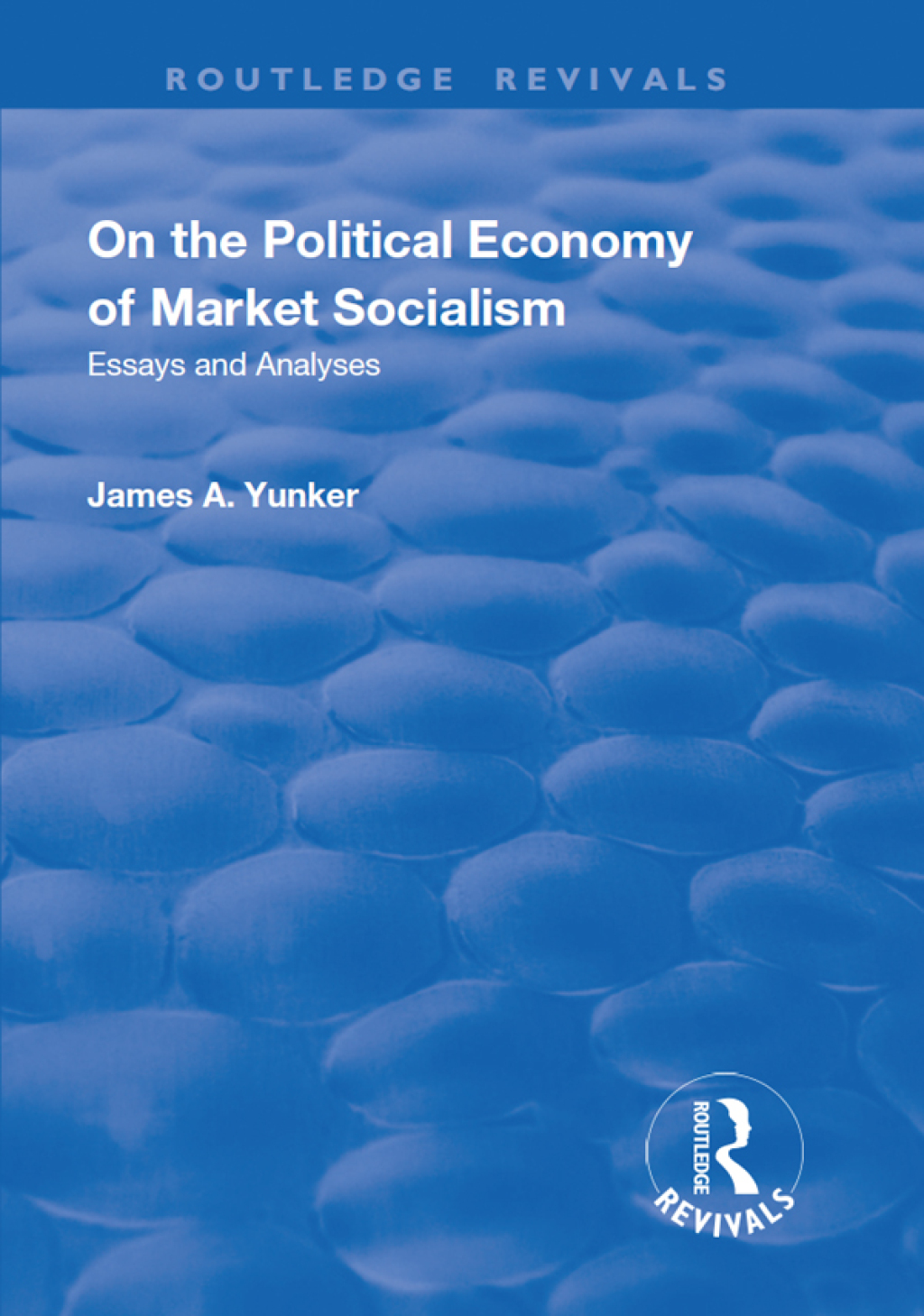 On the Political Economy of Market Socialism Essays and Analyses 1st Edition â€“ PDF/EPUB Version Downloadable
