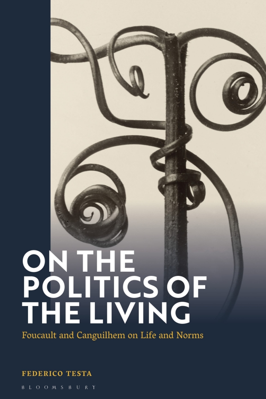 On the Politics of the Living Foucault and Canguilhem on Life and Norms 1st Edition â€“ PDF/EPUB Version Downloadable
