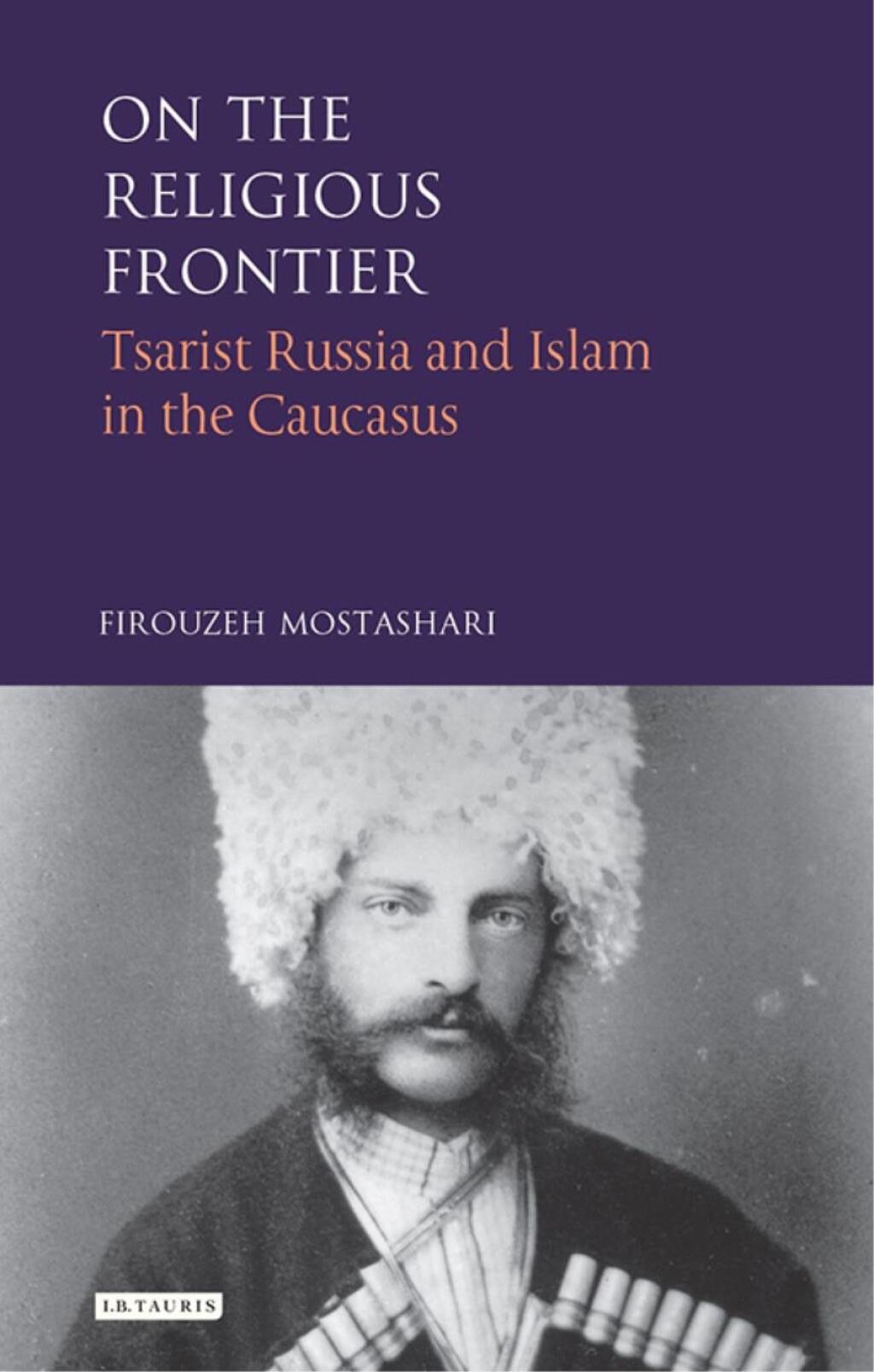 On the Religious Frontier Tsarist Russia and Islam in the Caucasus 1st Edition â€“ PDF/EPUB Version Downloadable