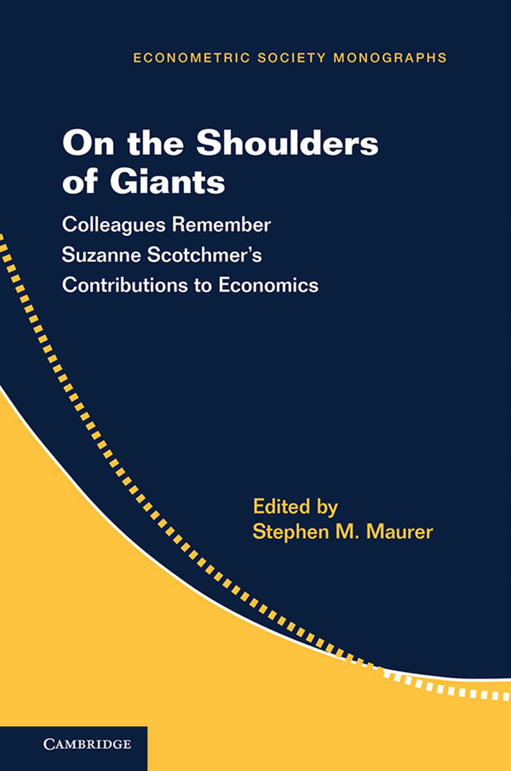 On the Shoulders of Giants Colleagues Remember Suzanne Scotchmer's Contributions to Economics  â€“ PDF/EPUB Version Downloadable