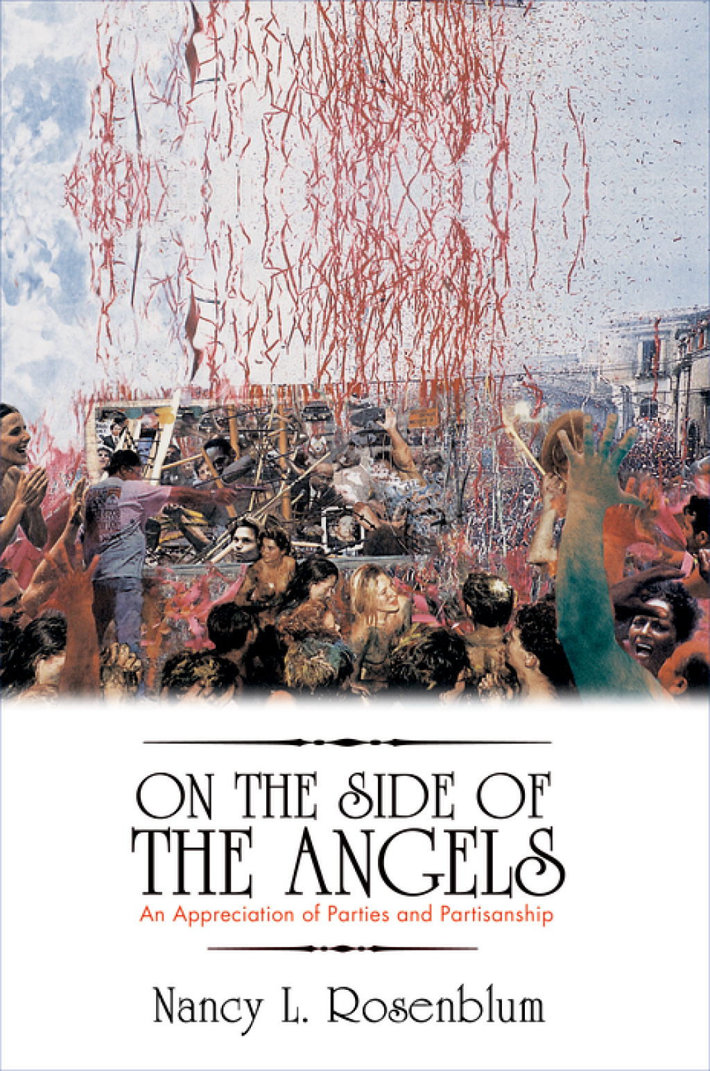 On the Side of the Angels An Appreciation of Parties and Partisanship  â€“ PDF/EPUB Version Downloadable