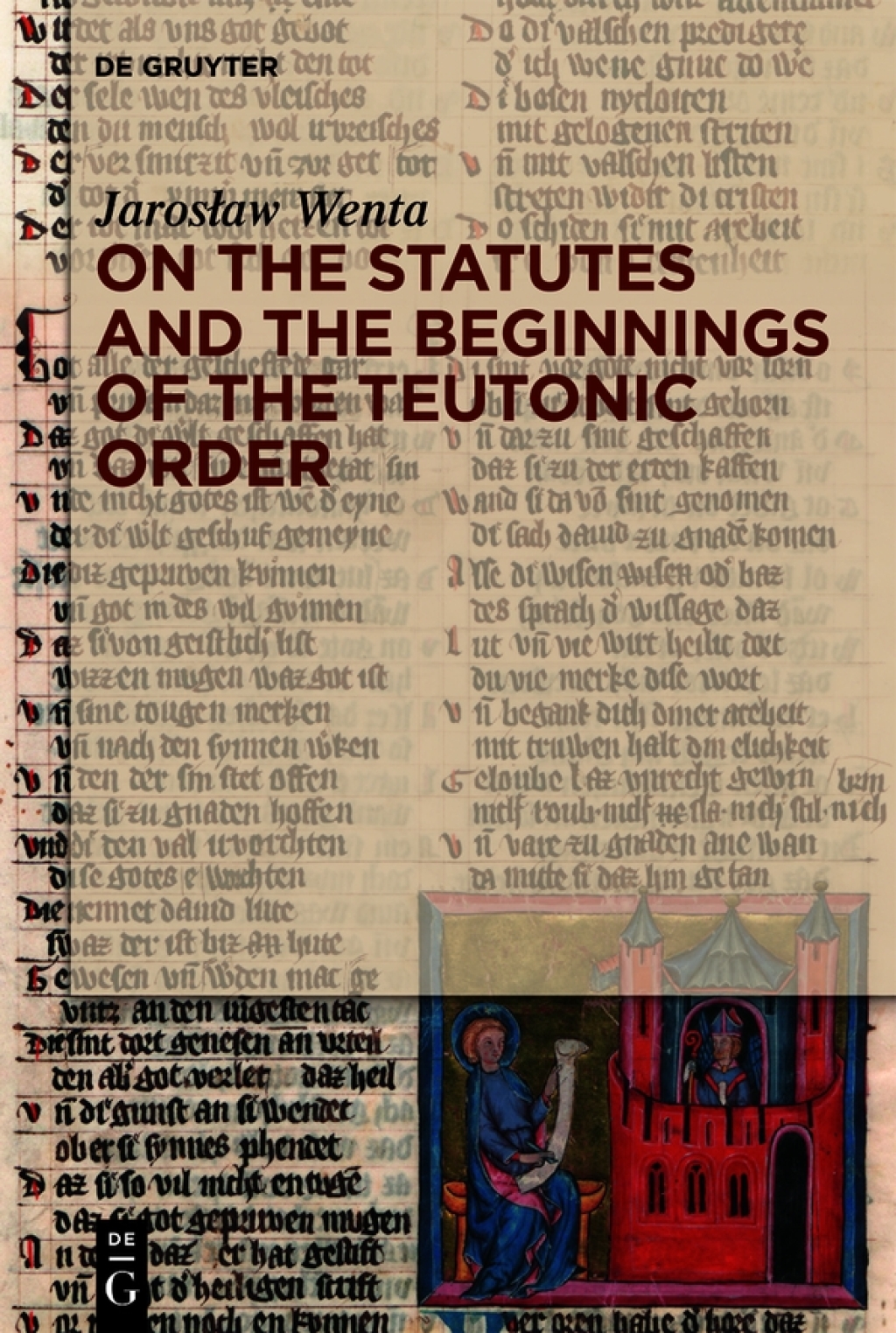 On the Statutes and the Beginnings of the Teutonic Order 1st Edition â€“ PDF/EPUB Version Downloadable