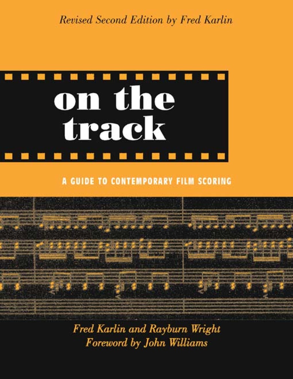 On the Track A Guide to Contemporary Film Scoring 2nd Edition â€“ PDF/EPUB Version Downloadable