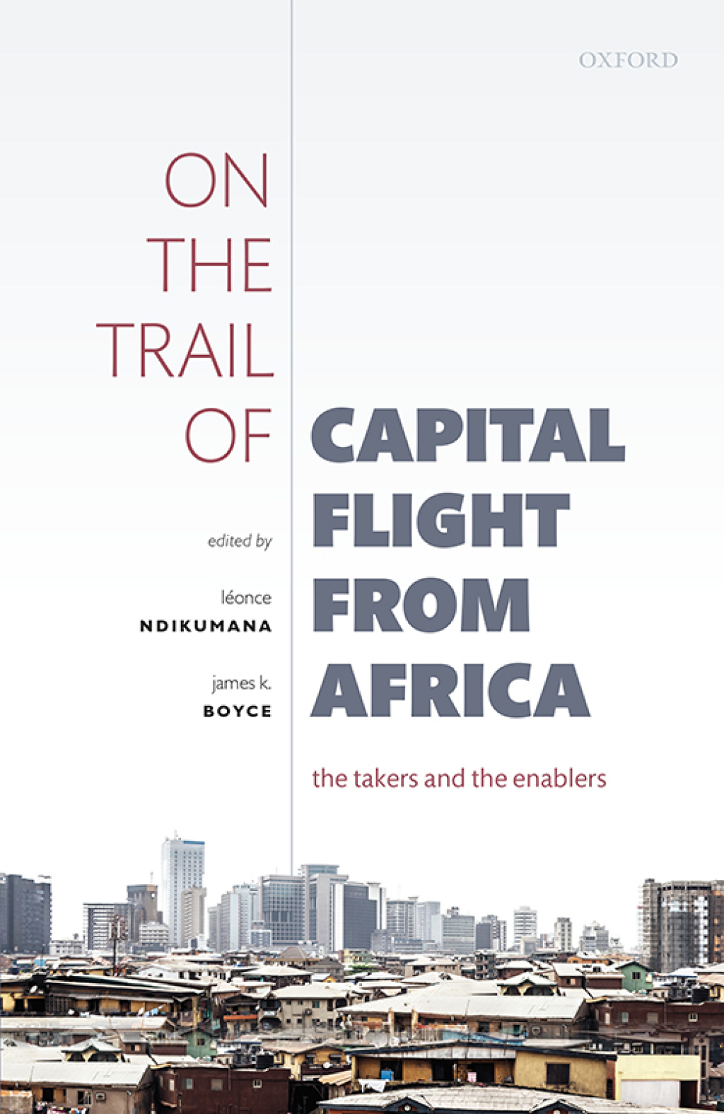On the Trail of Capital Flight from Africa The Takers and the Enablers  â€“ PDF/EPUB Version Downloadable