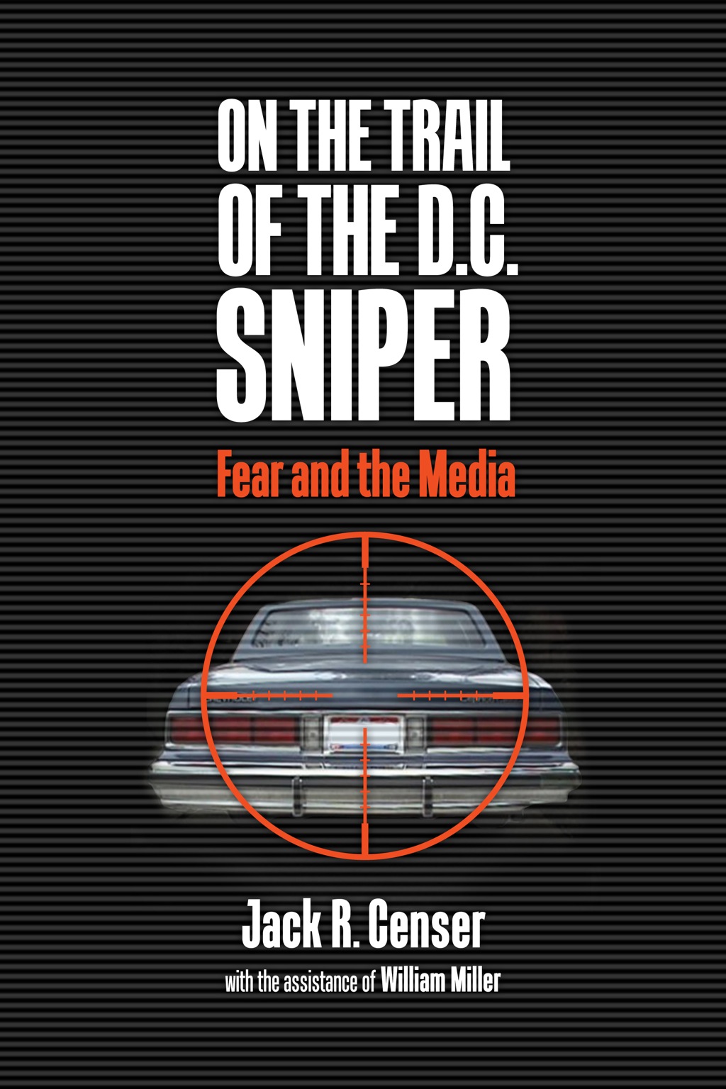 On the Trail of the D.C. Sniper Fear and the Media  â€“ PDF/EPUB Version Downloadable