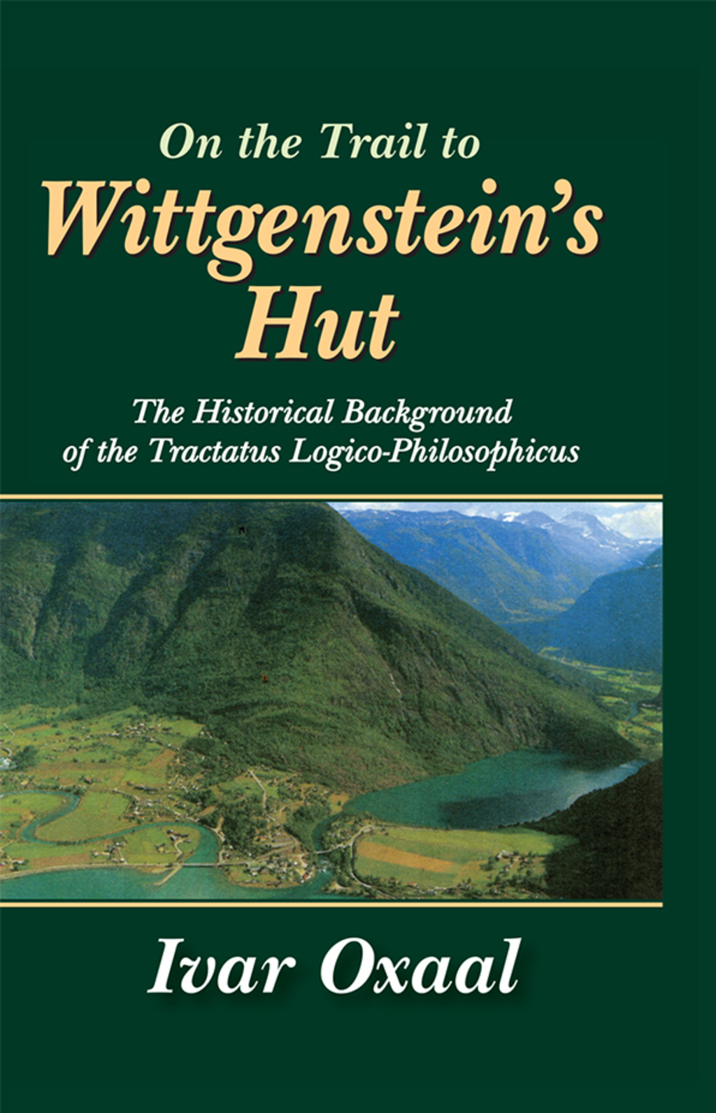 On the Trail to Wittgenstein's Hut The Historical Background of the Tractatus Logico-philosphicus 1st Edition â€“ PDF/EPUB Version Downloadable