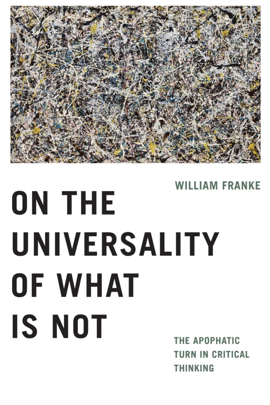On the Universality of What Is Not The Apophatic Turn in Critical Thinking 1st Edition â€“ PDF/EPUB Version Downloadable