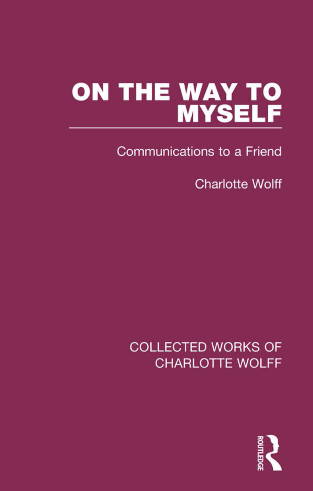 On the Way to Myself Communications to a Friend 1st Edition â€“ PDF/EPUB Version Downloadable