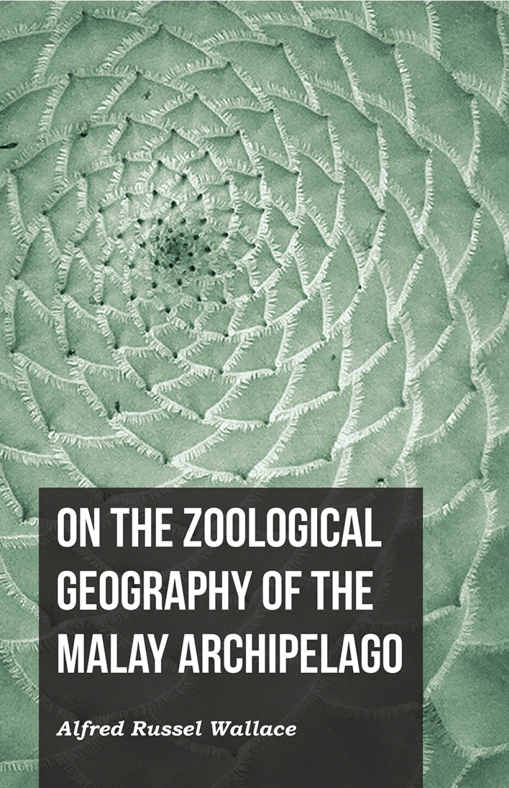 On the Zoological Geography of the Malay Archipelago - (PDF/EPUB Version)