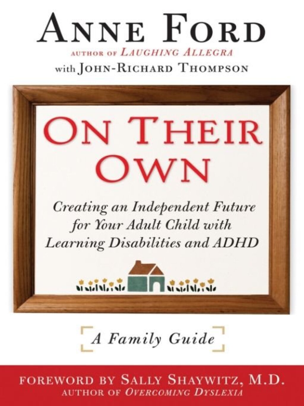 On Their Own Creating an Independent Future for Your Adult Child with Learning Disabilities and ADHD - (PDF/EPUB Version)