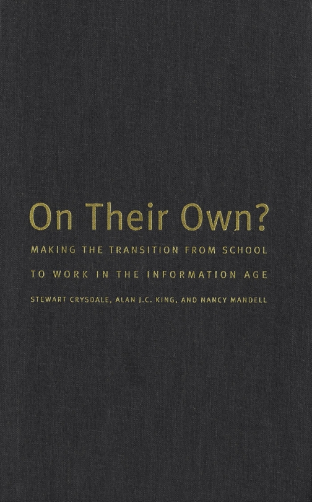On Their Own? Making the Transition from School to Work in the Information Age  â€“ PDF/EPUB Version Downloadable