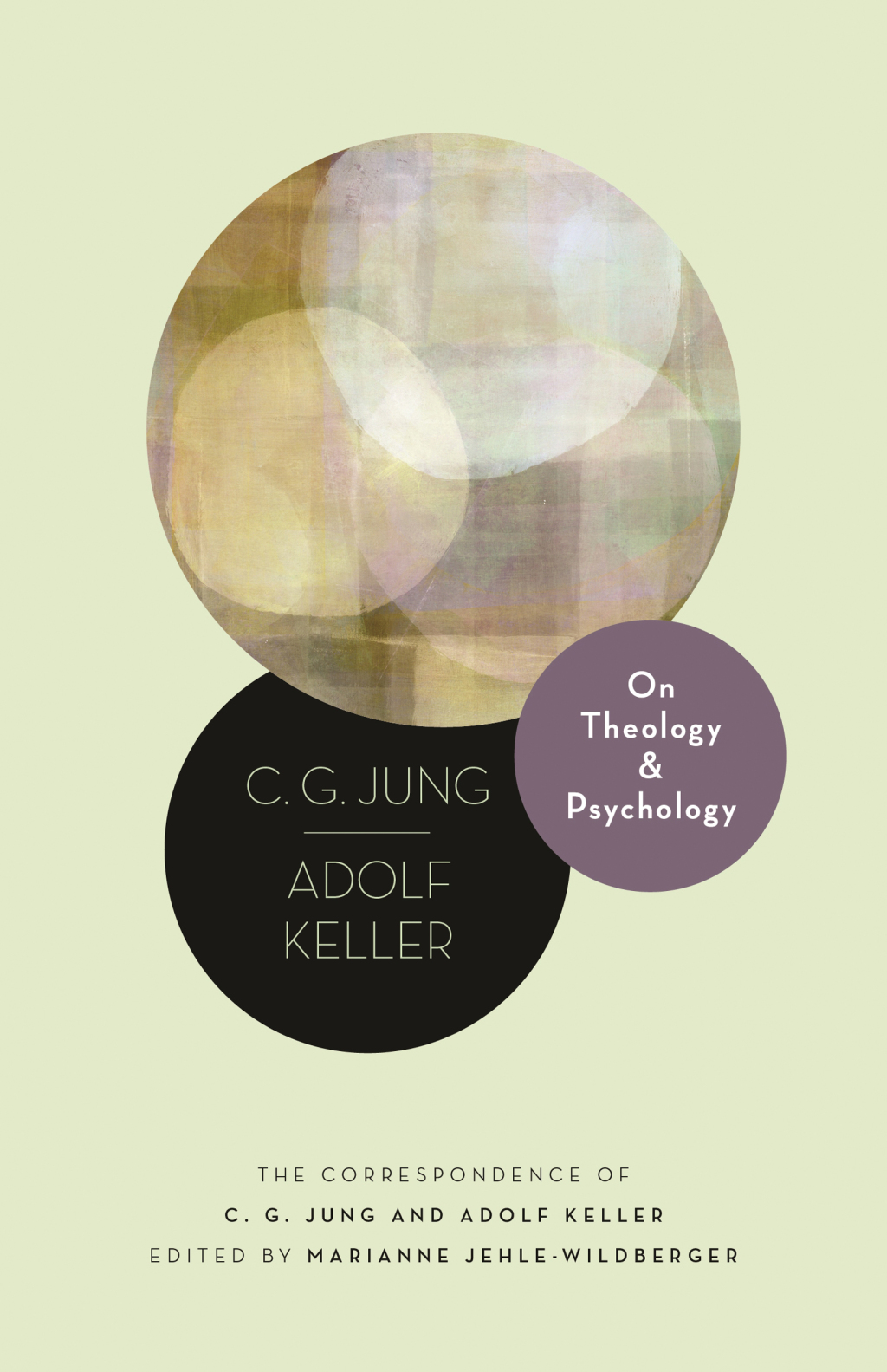 On Theology and Psychology The Correspondence of C. G. Jung and Adolf Keller - (PDF/EPUB Version)
