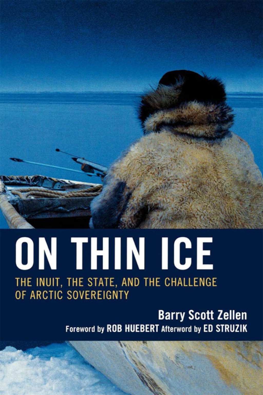 On Thin Ice The Inuit, the State, and the Challenge of Arctic Sovereignty 1st Edition â€“ PDF/EPUB Version Downloadable