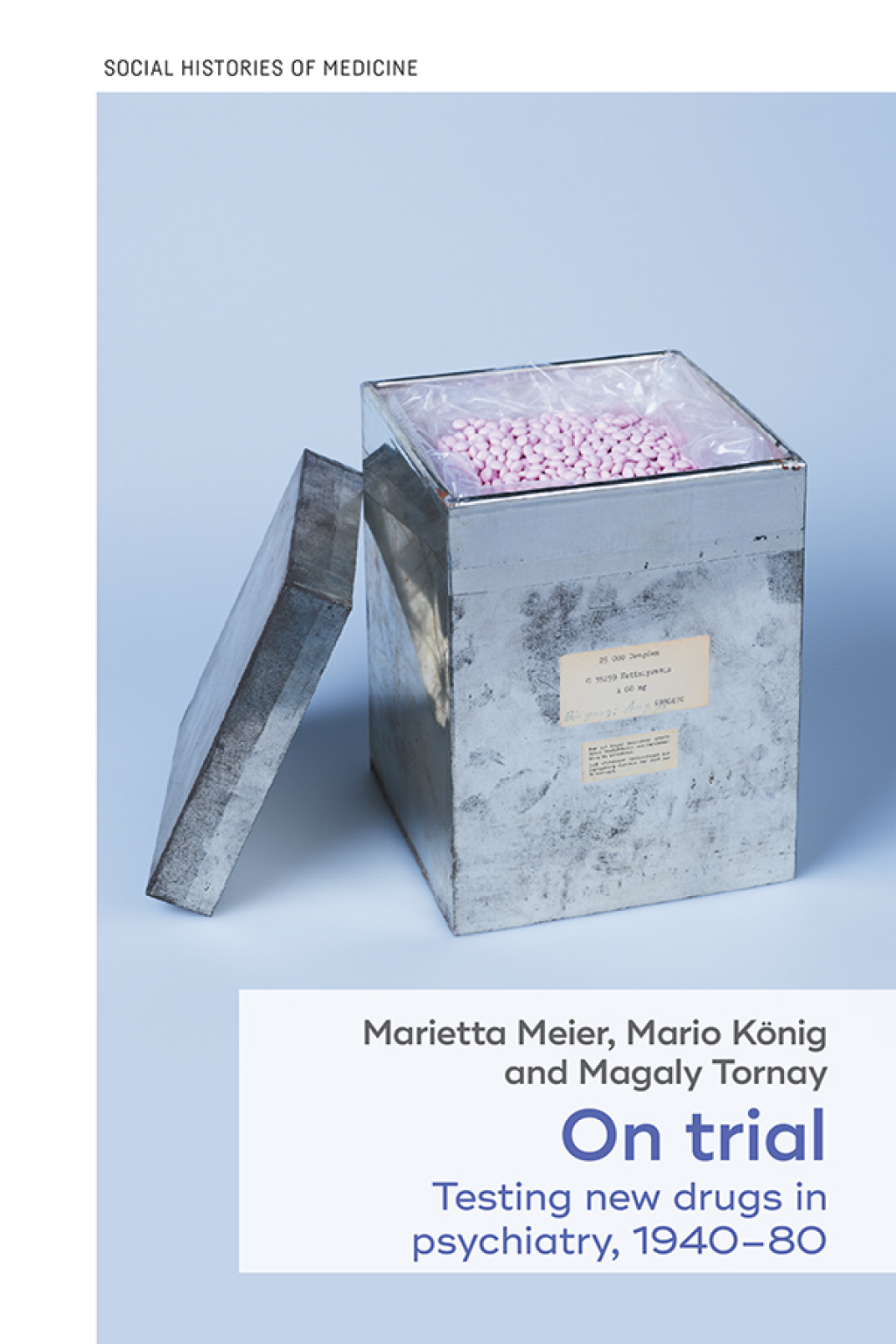 On trial Testing new drugs in psychiatry, 1940â€“1980  â€“ PDF/EPUB Version Downloadable