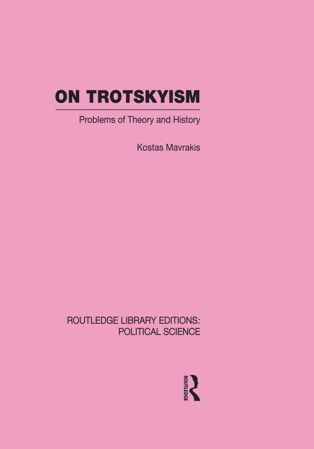 On Trotskyism (Routledge Library Editions: Political Science Volume 58) 1st Edition â€“ PDF/EPUB Version Downloadable