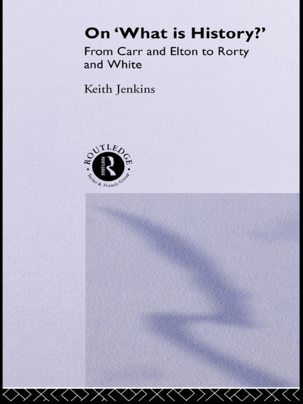 On 'What Is History?' From Carr and Elton to Rorty and White 1st Edition â€“ PDF/EPUB Version Downloadable
