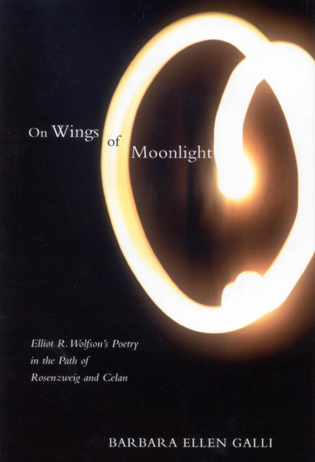 On Wings of Moonlight Elliot R. Wolfson's Poetry in the Path of Rosenzweig and Celan  â€“ PDF/EPUB Version Downloadable
