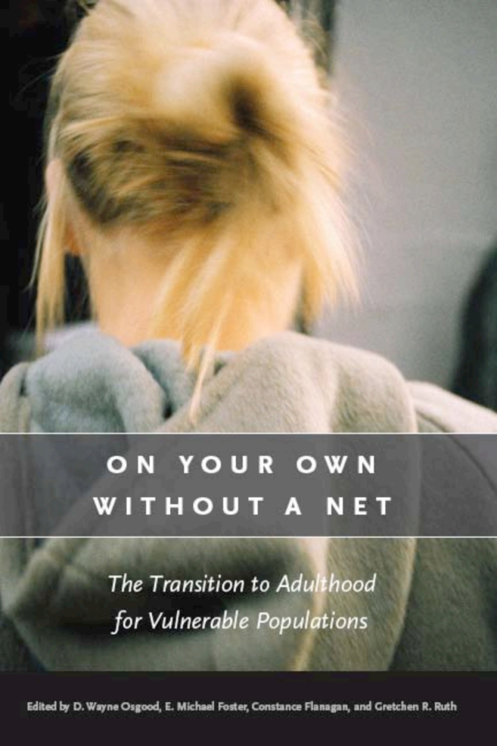 On Your Own without a Net The Transition to Adulthood for Vulnerable Populations 1st Edition - (PDF/EPUB Version)