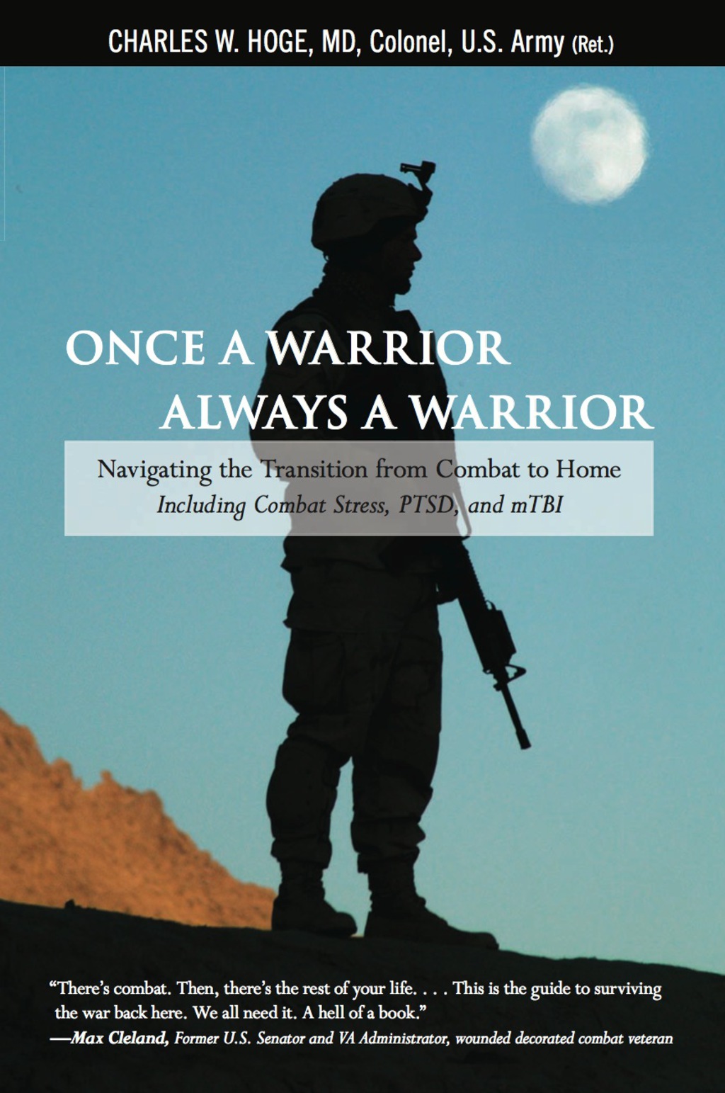 Once a Warrior--Always a Warrior Navigating the Transition from Combat to Home--Including Combat Stress, PTSD, and mTBI 1st Edition - (PDF/EPUB Version)