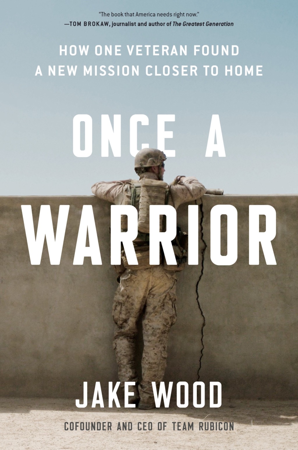 Once a Warrior How One Veteran Found a New Mission Closer to Home - (PDF/EPUB Version)