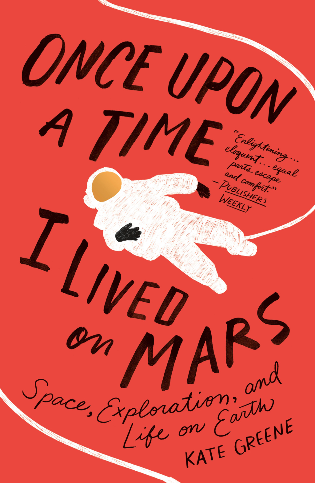 Once Upon a Time I Lived on Mars Space, Exploration, and Life on Earth - (PDF/EPUB Version)